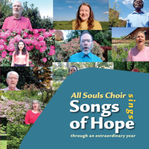 All Souls Choir Sings Songs of Hope NEW