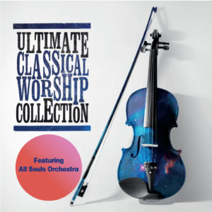 Ultimate Classical Worship Collection